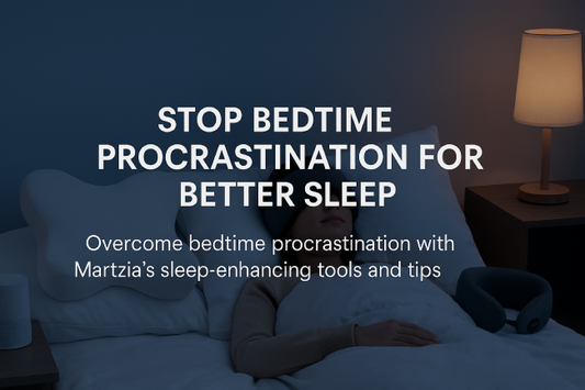 Overcome bedtime procrastination with Martzia’s sleep-enhancing tools and tips.